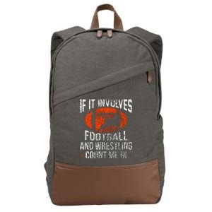 Funny If It Involves Football and Wrestling Count Me Fan Cotton Canvas Backpack