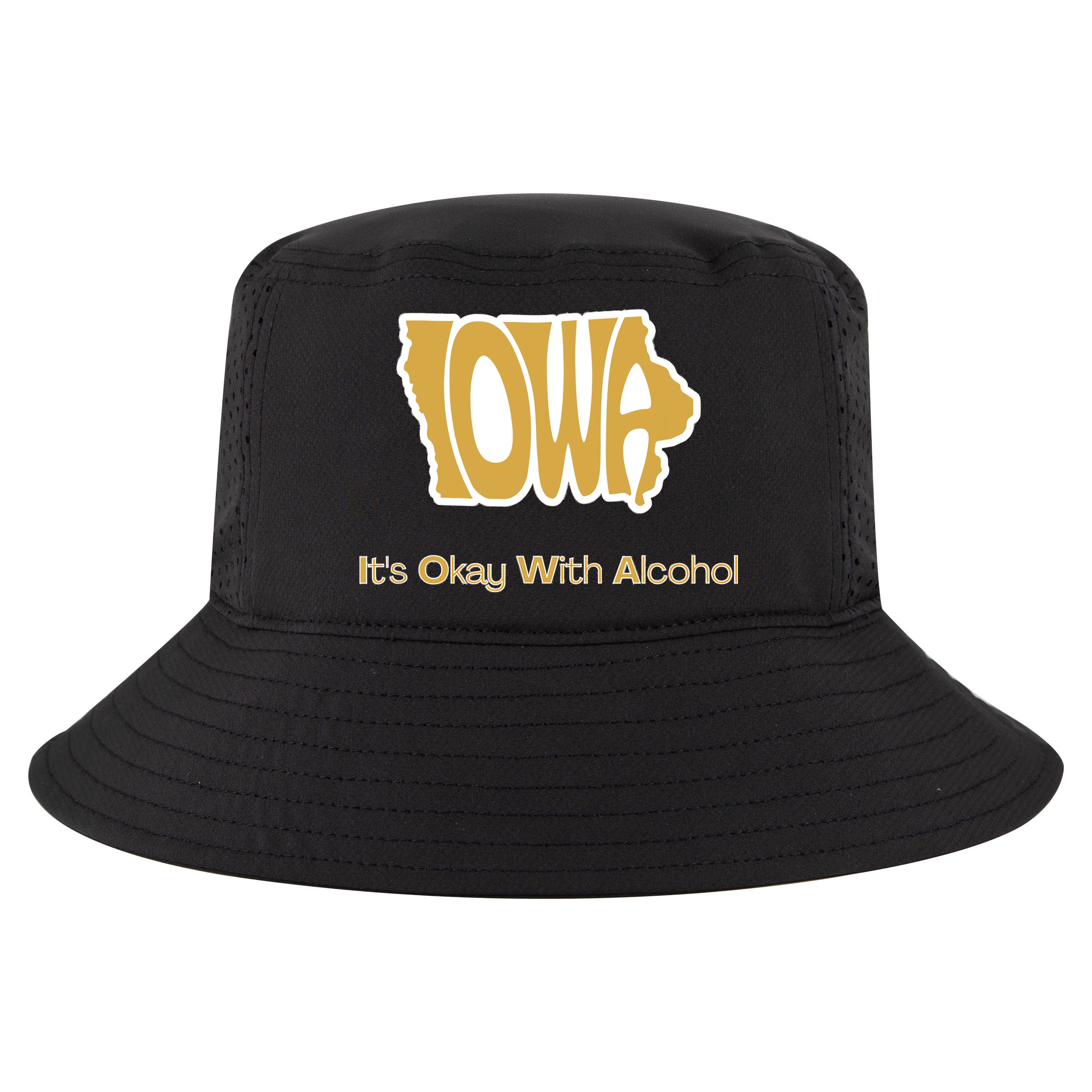 Funny Iowa Its Okay With Alcohol Iowa Joke Gift Cool Comfort Performance Bucket Hat