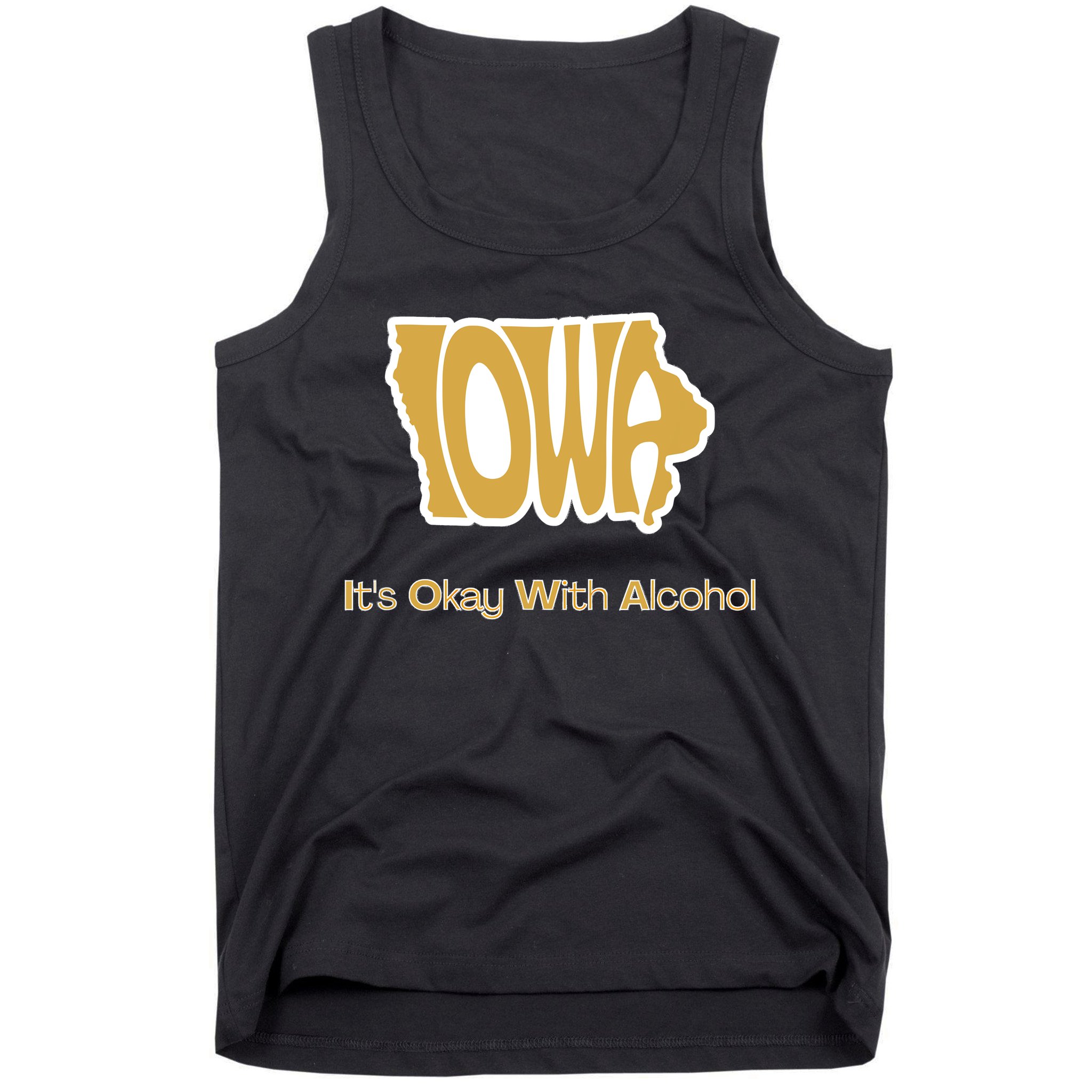 Funny Iowa Its Okay With Alcohol Iowa Joke Gift Tank Top