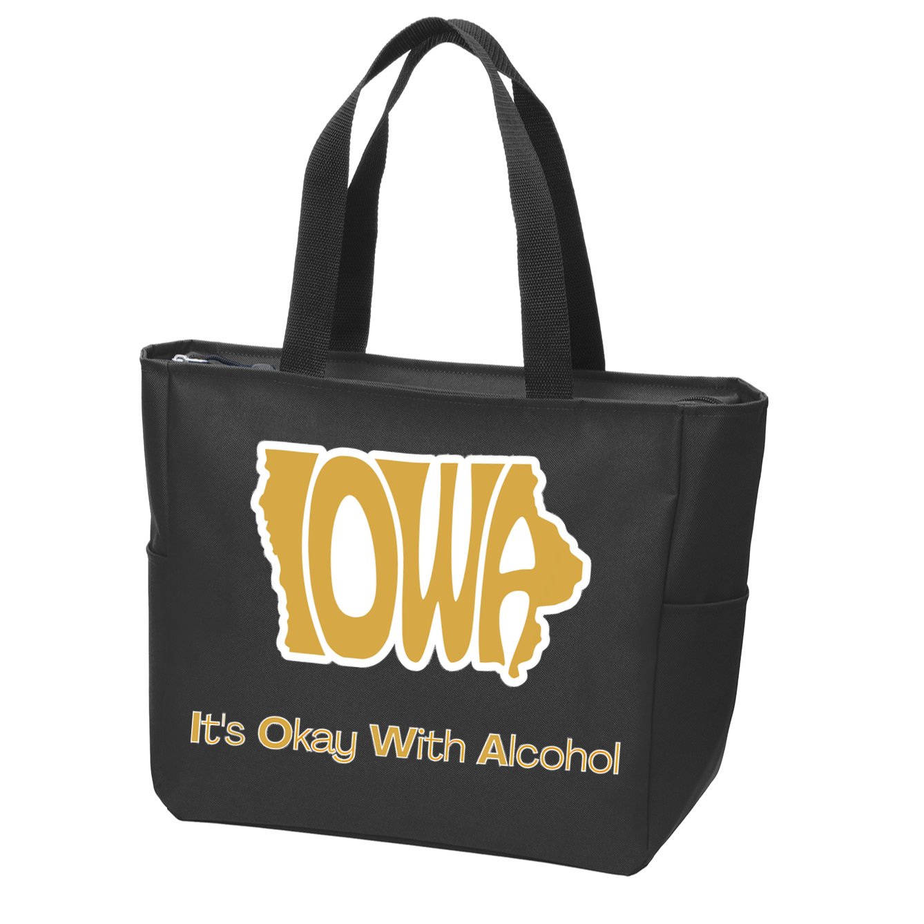 Funny Iowa Its Okay With Alcohol Iowa Joke Gift Zip Tote Bag
