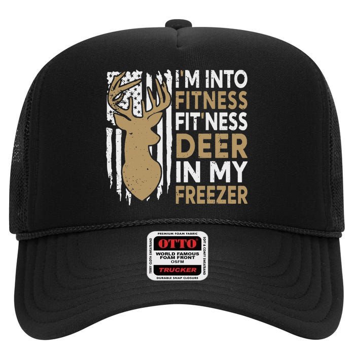 Funny I'm Into Fitness Fit'Ness Deer In My Freezer Deer High Crown Mesh Back Trucker Hat