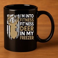 Funny I'm Into Fitness Fit'Ness Deer In My Freezer Deer 11oz C Handle Ceramic Mug