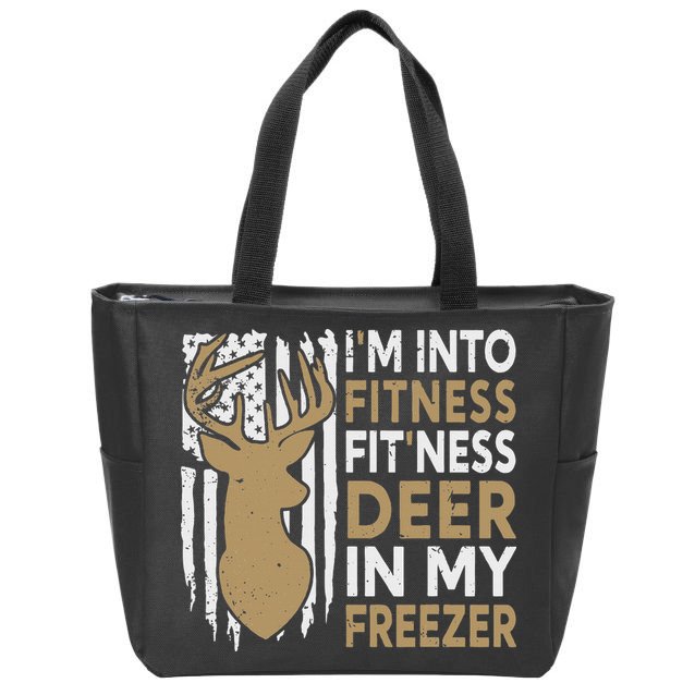 Funny I'm Into Fitness Fit'Ness Deer In My Freezer Deer Zip Tote Bag