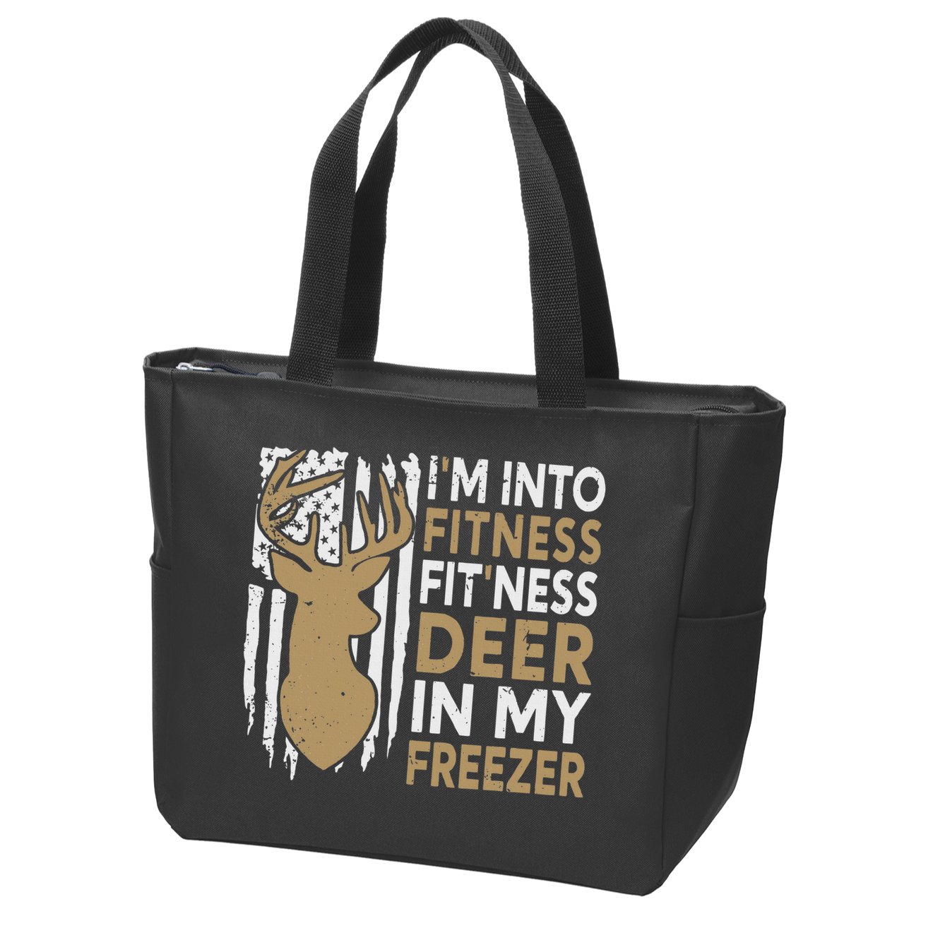 Funny I'm Into Fitness Fit'Ness Deer In My Freezer Deer Zip Tote Bag