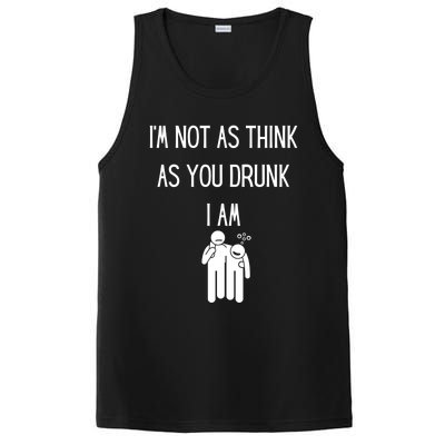 Funny Ing Im Not As Think As You Drunk I Am Gift PosiCharge Competitor Tank