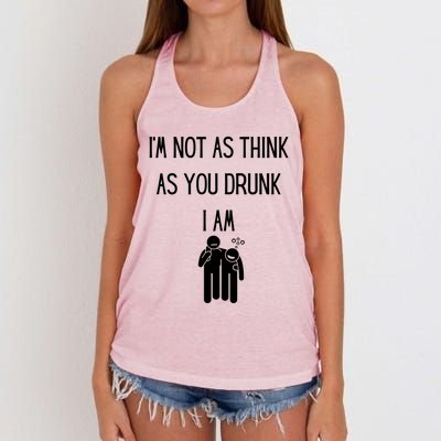 Funny Ing Im Not As Think As You Drunk I Am Gift Women's Knotted Racerback Tank