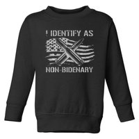 Funny I Identify As NonBidenary American Flag Toddler Sweatshirt