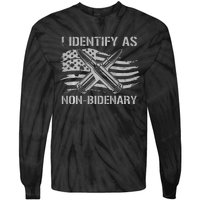 Funny I Identify As NonBidenary American Flag Tie-Dye Long Sleeve Shirt