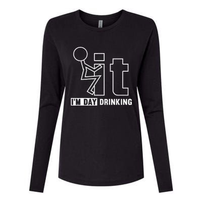 F It IM Day Drinking Funny Drink Womens Cotton Relaxed Long Sleeve T-Shirt