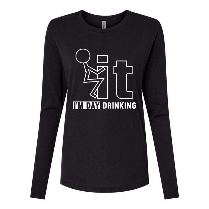 F It IM Day Drinking Funny Drink Womens Cotton Relaxed Long Sleeve T-Shirt