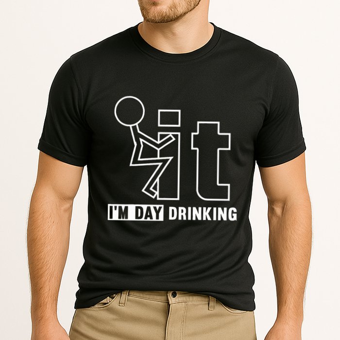 F It IM Day Drinking Funny Drink Performance Shirt