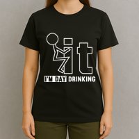 F It IM Day Drinking Funny Drink T-Shirt