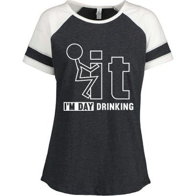 F It IM Day Drinking Funny Drink Enza Ladies Jersey Colorblock Tee