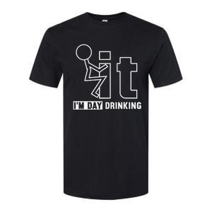 F It IM Day Drinking Funny Drink Softstyle CVC T-Shirt