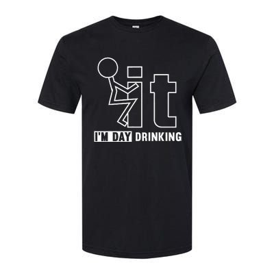 F It IM Day Drinking Funny Drink Softstyle CVC T-Shirt