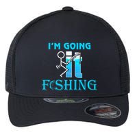 Fuck It IM Going Fishing Funny Fathers Day Fishing Lover Flexfit Unipanel Trucker Cap