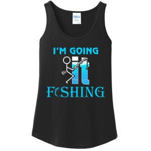 Fuck It IM Going Fishing Funny Fathers Day Fishing Lover Ladies Essential Tank