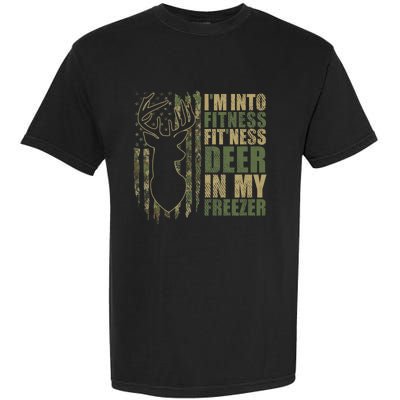 Funny IM Into Fitness FitNess Deer In My Freezer Deer Garment-Dyed Heavyweight T-Shirt