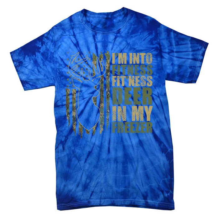 Funny IM Into Fitness FitNess Deer In My Freezer Deer Tie-Dye T-Shirt