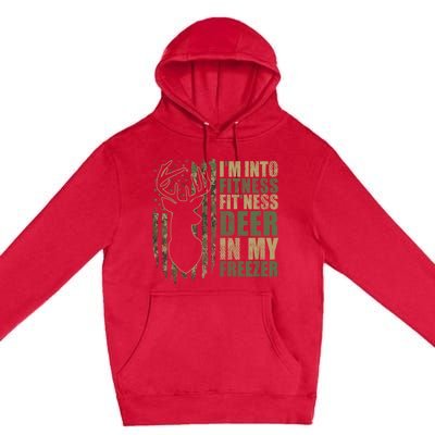 Funny IM Into Fitness FitNess Deer In My Freezer Deer Premium Pullover Hoodie