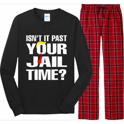 Funny Isnt It Past Your Jail Time Long Sleeve Pajama Set