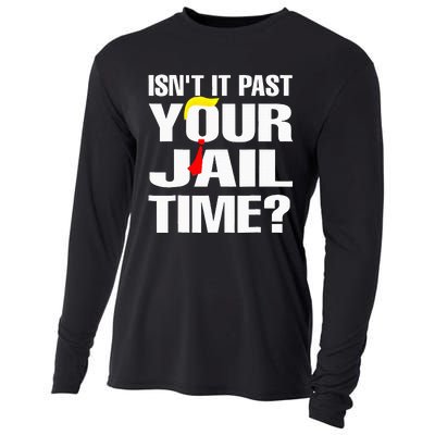 Funny Isnt It Past Your Jail Time Cooling Performance Long Sleeve Crew