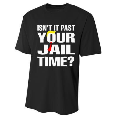 Funny Isnt It Past Your Jail Time Performance Sprint T-Shirt