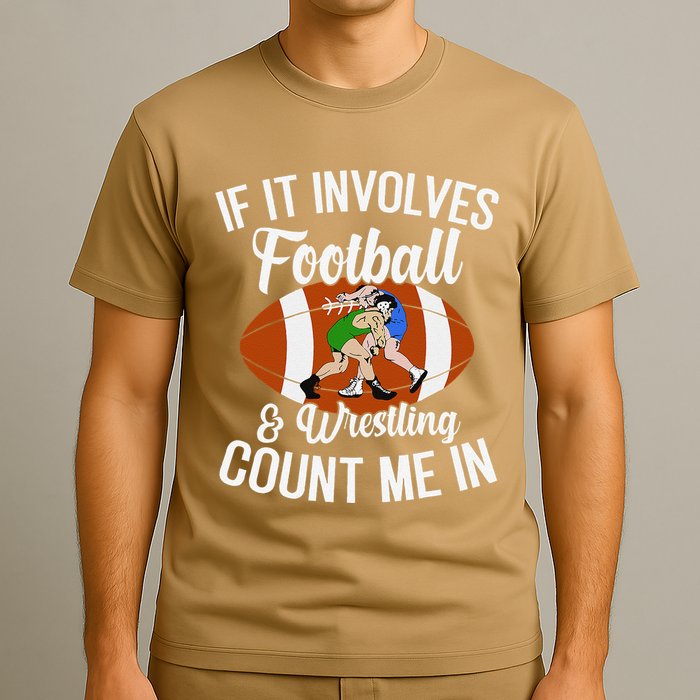 Funny If It Involves Football And Wrestling Count Me Fan T-Shirt