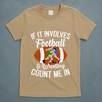Funny If It Involves Football And Wrestling Count Me Fan T-Shirt