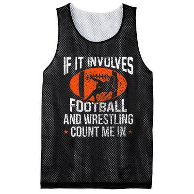 Funny If It Involves Football and Wrestling Count Me Fan  Mesh Reversible Basketball Jersey Tank