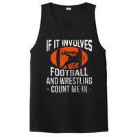 Funny If It Involves Football and Wrestling Count Me Fan  PosiCharge Competitor Tank