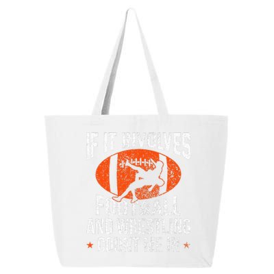 Funny If It Involves Football and Wrestling Count Me Fan  25L Jumbo Tote