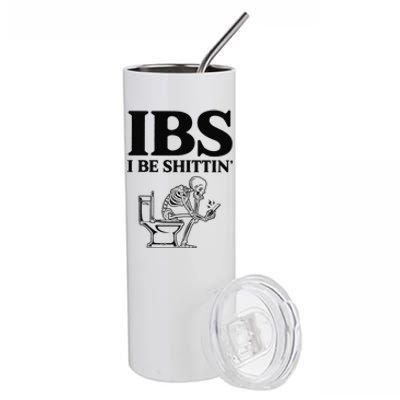 Funny Ibs I Be Shittin Skeleton Stainless Steel Tumbler