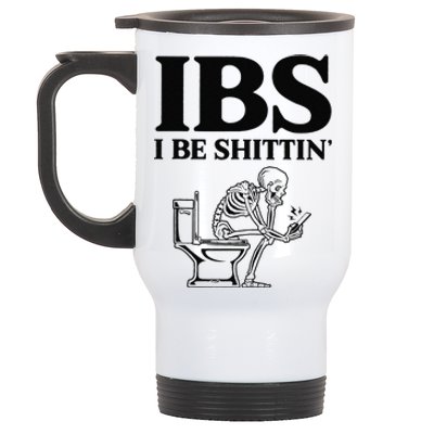 Funny Ibs I Be Shittin Skeleton Stainless Steel Travel Mug