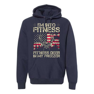 Funny I'm Into Fitness Hunting Premium Hoodie