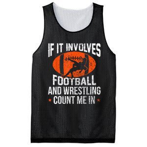 Funny If It Involves Football And Wrestling Count Me Fan Mesh Reversible Basketball Jersey Tank