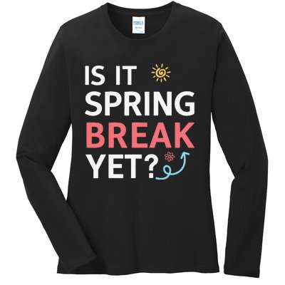 Funny Is It Spring Break Yet Floral Pattern Teacher Ladies Long Sleeve Shirt