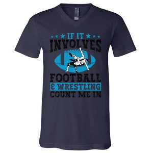 Funny If It Involves Football And Wrestling Count Me Fan V-Neck T-Shirt