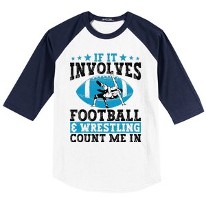 Funny If It Involves Football And Wrestling Count Me Fan Baseball Sleeve Shirt