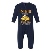 Funny I'm Into Fitness Fitness Taco In My Mouth Tank Top Infant Fleece One Piece