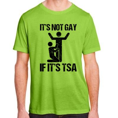 Funny It Is Not Gay If It Is TSA Security Adult ChromaSoft Performance T-Shirt