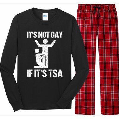 Funny It Is Not Gay If It Is TSA Security Long Sleeve Pajama Set