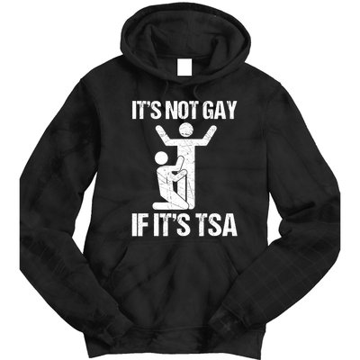 Funny It Is Not Gay If It Is TSA Security Tie Dye Hoodie