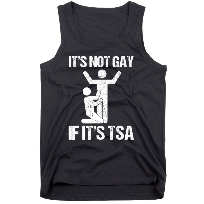 Funny It Is Not Gay If It Is TSA Security Tank Top