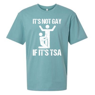 Funny It Is Not Gay If It Is TSA Security Sueded Cloud Jersey T-Shirt