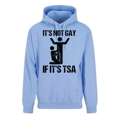 Funny It Is Not Gay If It Is TSA Security Unisex Surf Hoodie