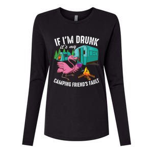 Funny If I'm Drunk It's My Friend's Fault Cool Campers Gift Womens Cotton Relaxed Long Sleeve T-Shirt