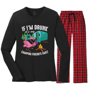 Funny If I'm Drunk It's My Friend's Fault Cool Campers Gift Women's Long Sleeve Flannel Pajama Set 