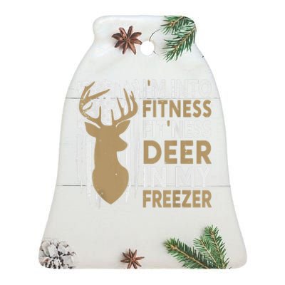 Funny IM Into Fitness FitNess Deer In My Freezer Deer Ceramic Bell Ornament