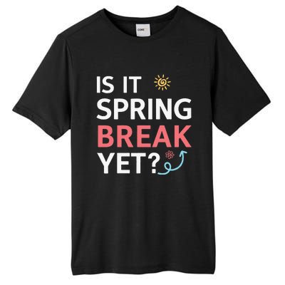 Funny Is It Spring Break Yet Floral Pattern Teacher Tall Fusion ChromaSoft Performance T-Shirt